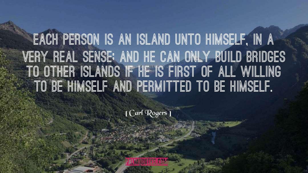 Carl Rogers Quotes: Each person is an island