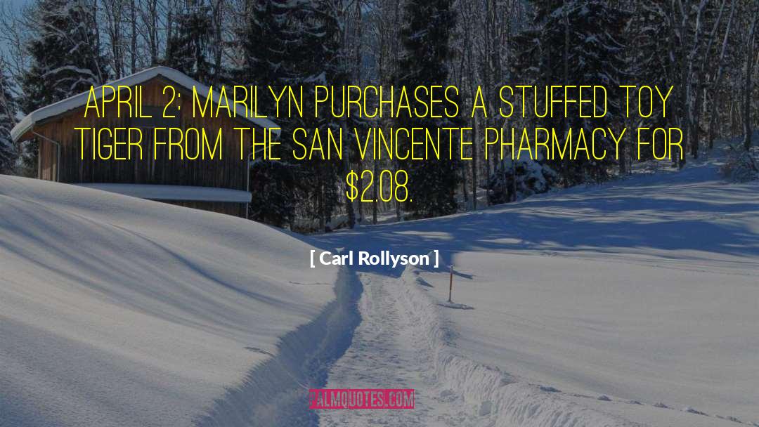 Carl Rollyson Quotes: April 2: Marilyn purchases a