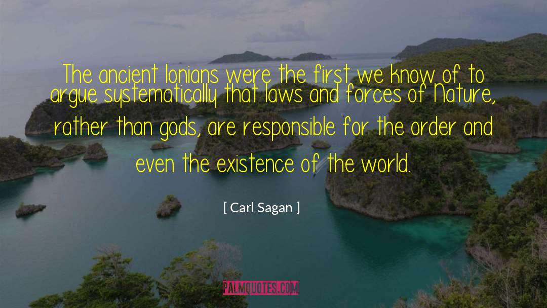 Carl Sagan Quotes: The ancient Ionians were the