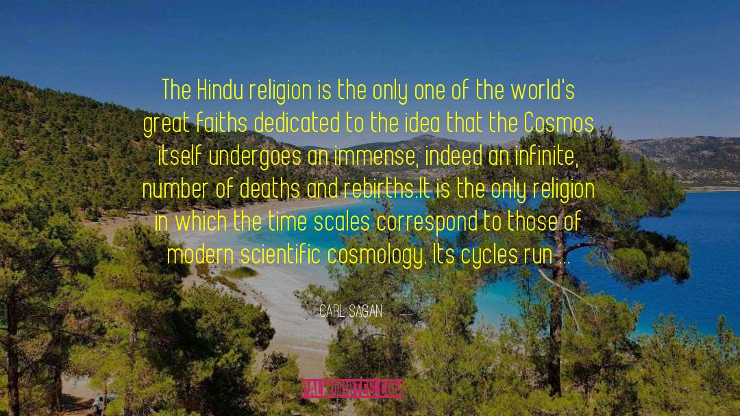 Carl Sagan Quotes: The Hindu religion is the