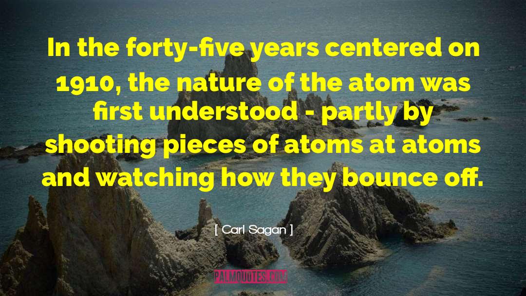 Carl Sagan Quotes: In the forty-five years centered