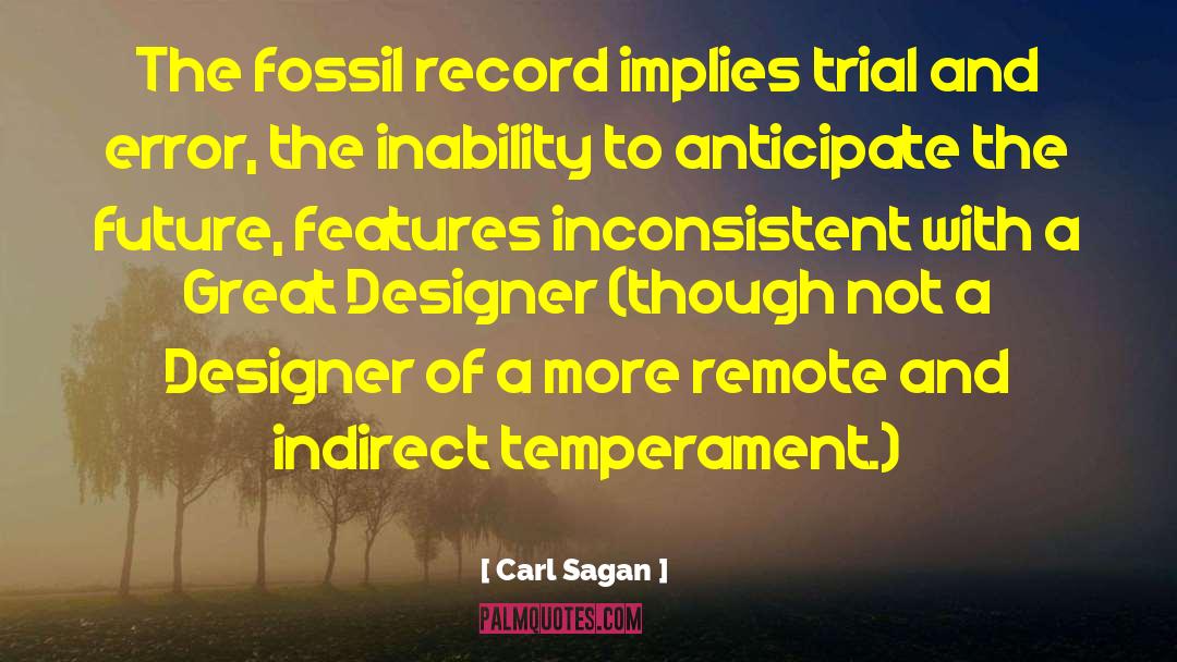 Carl Sagan Quotes: The fossil record implies trial