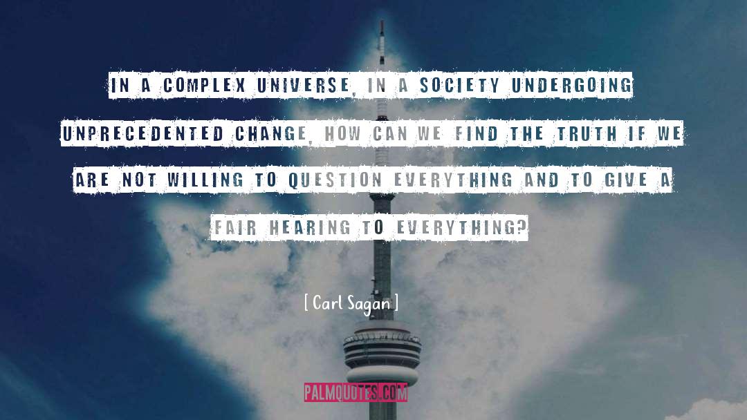 Carl Sagan Quotes: In a complex universe, in