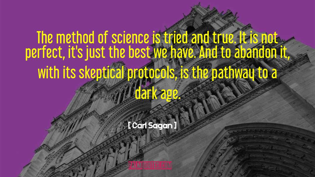 Carl Sagan Quotes: The method of science is