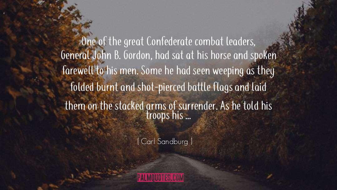 Carl Sandburg Quotes: One of the great Confederate