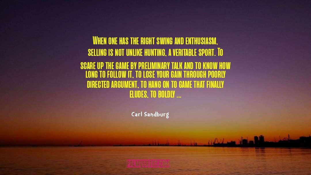 Carl Sandburg Quotes: When one has the right