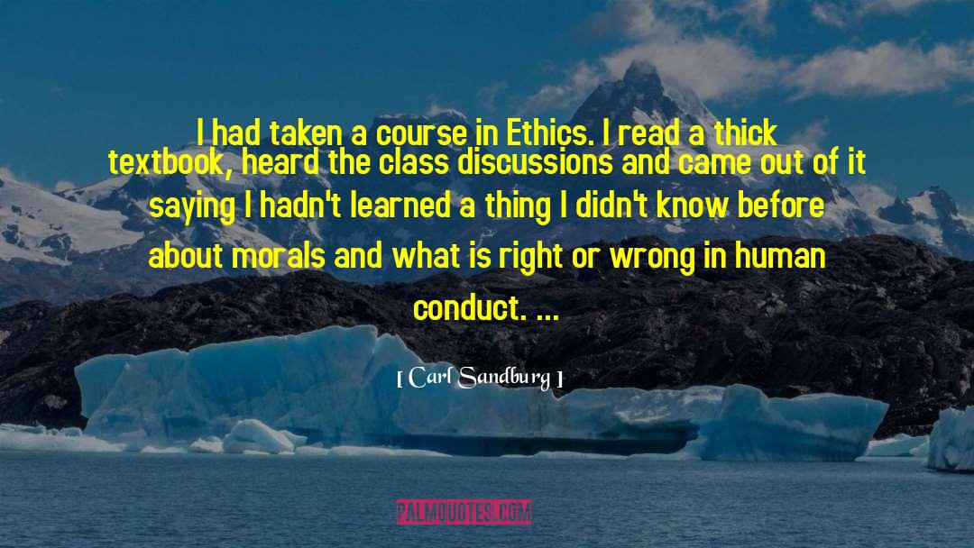 Carl Sandburg Quotes: I had taken a course