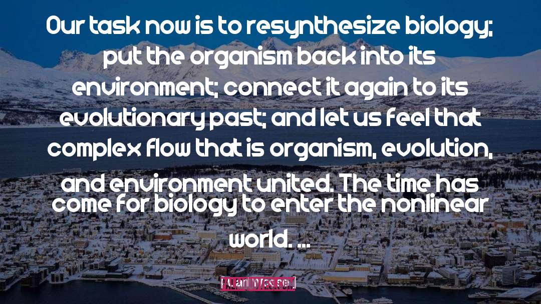 Carl Woese Quotes: Our task now is to