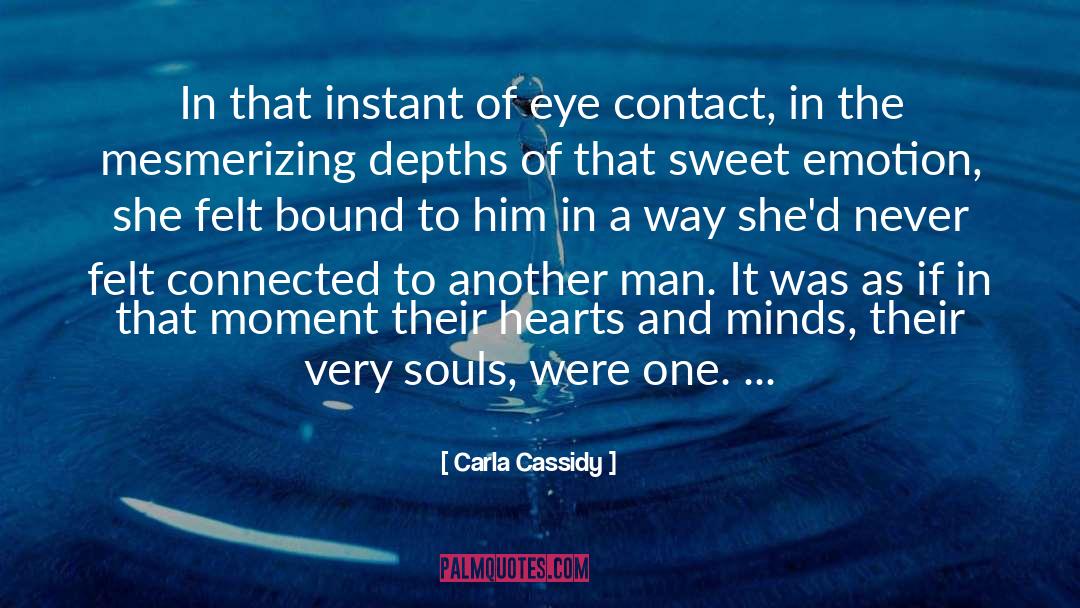 Carla Cassidy Quotes: In that instant of eye