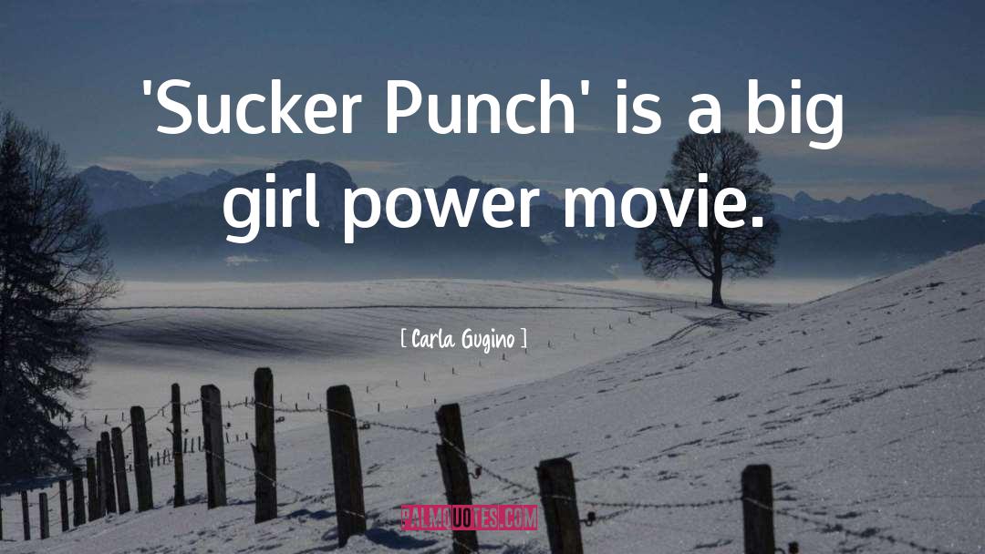 Carla Gugino Quotes: 'Sucker Punch' is a big