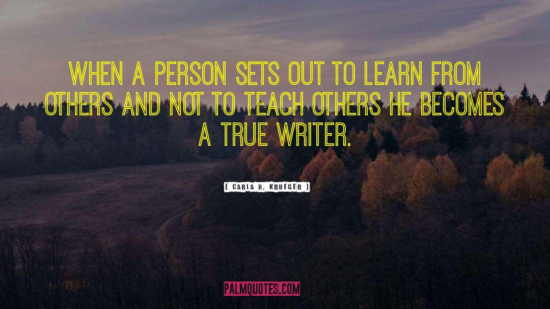 Carla H. Krueger Quotes: When a person sets out