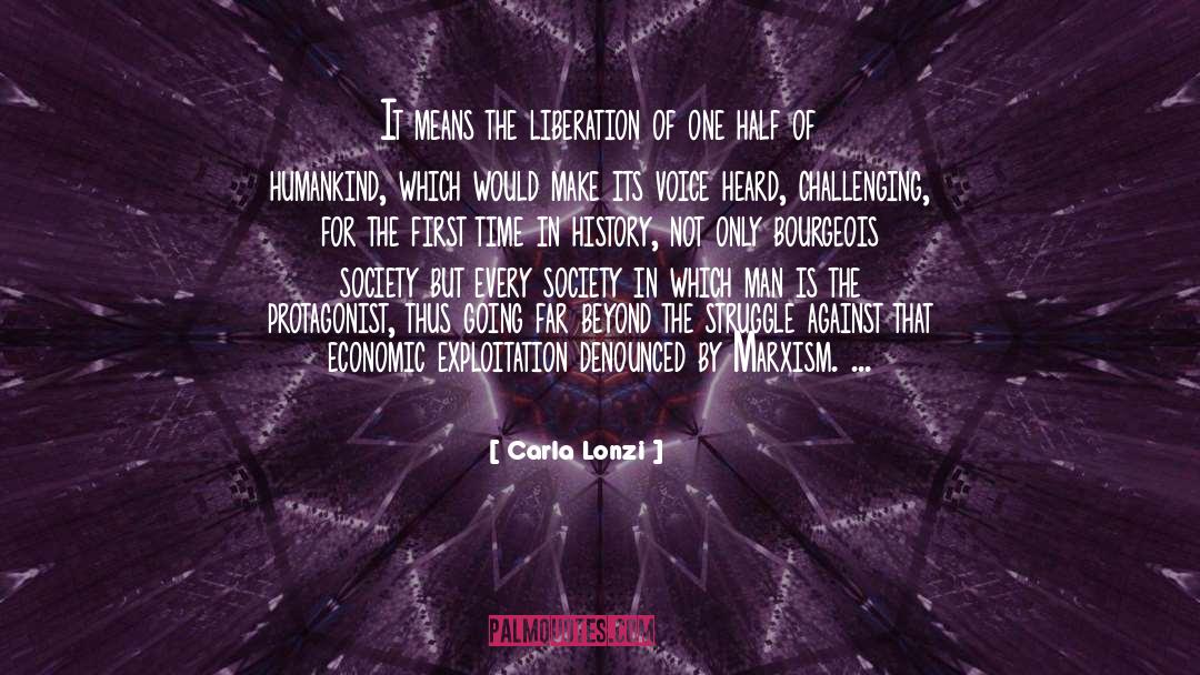 Carla Lonzi Quotes: It means the liberation of