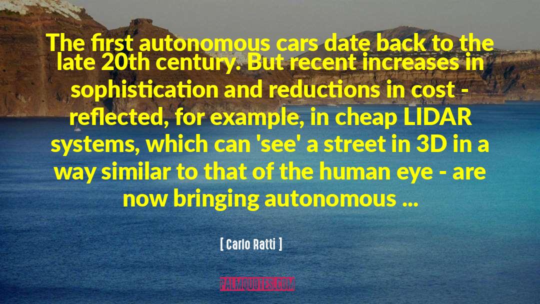 Carlo Ratti Quotes: The first autonomous cars date