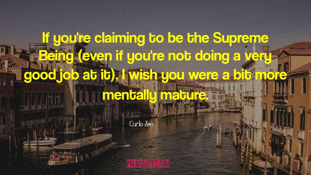 Carlo Zen Quotes: If you're claiming to be