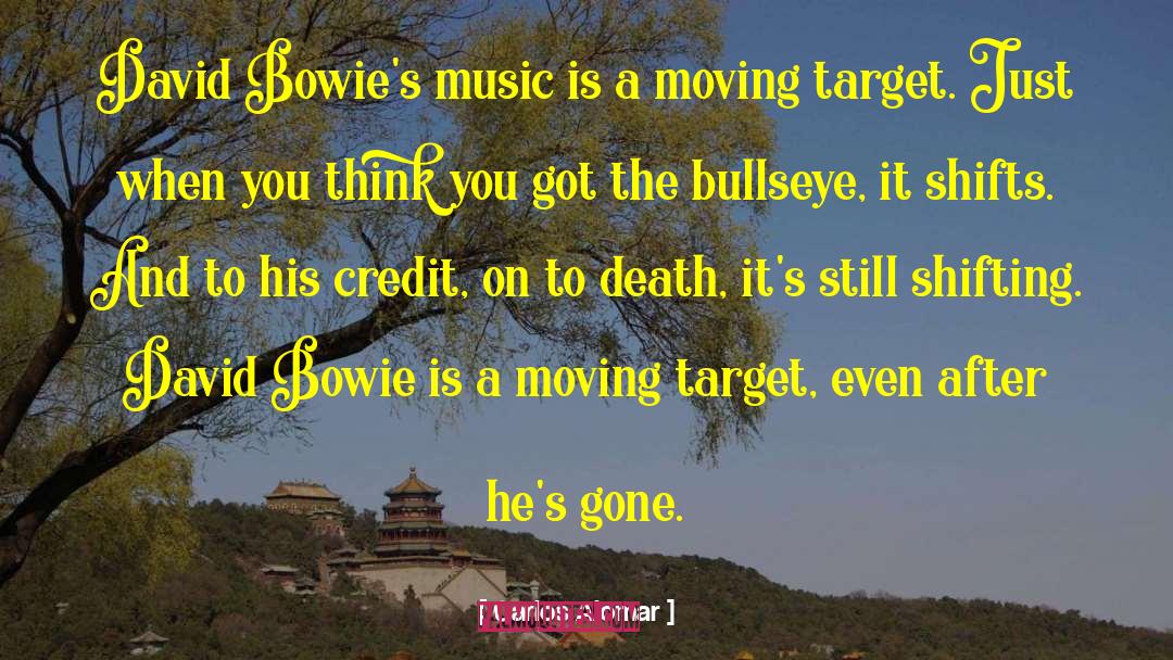 Carlos Alomar Quotes: David Bowie's music is a
