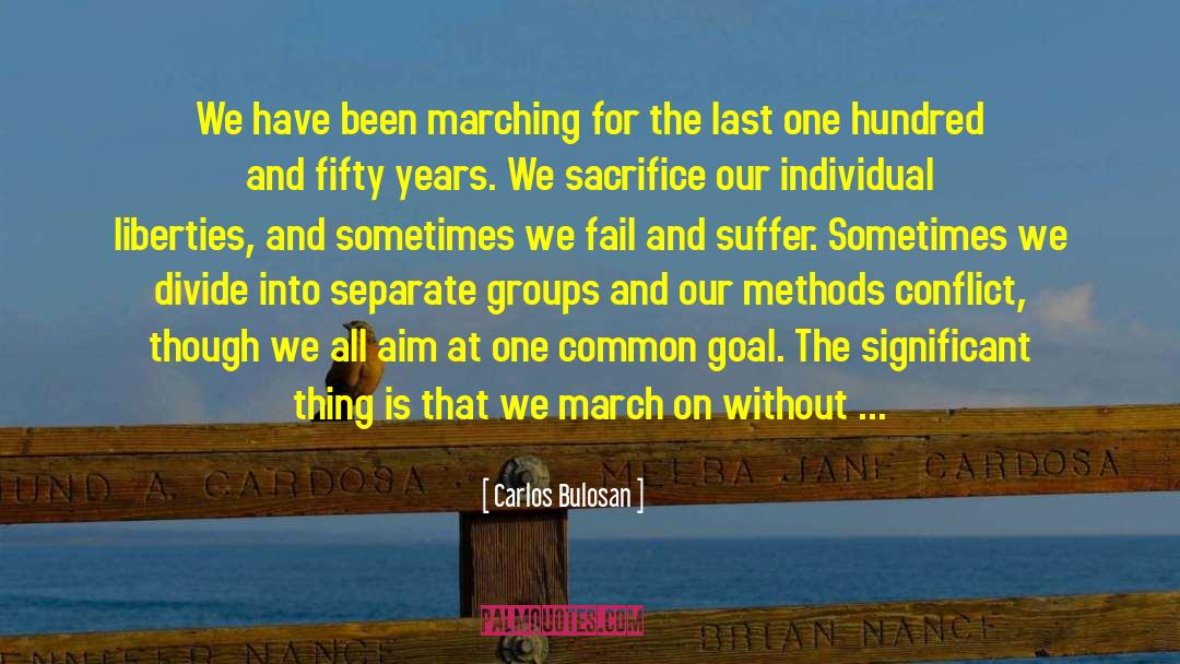 Carlos Bulosan Quotes: We have been marching for