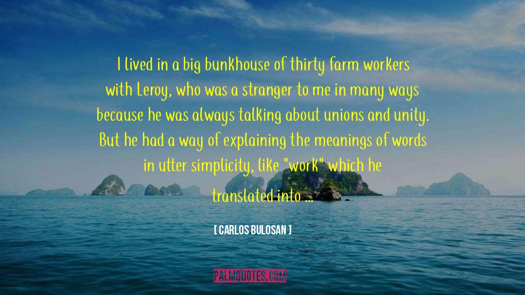 Carlos Bulosan Quotes: I lived in a big