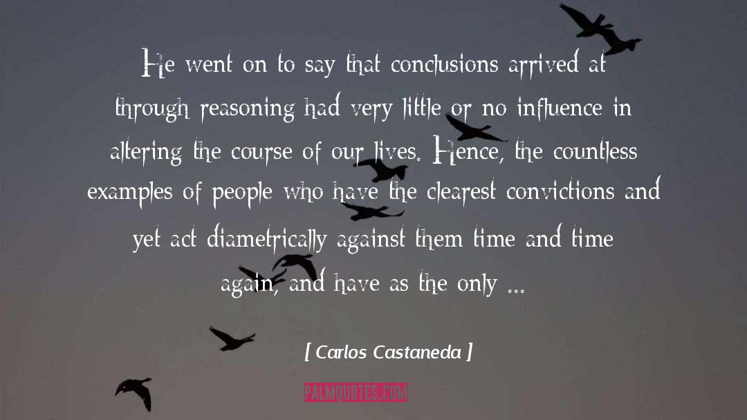 Carlos Castaneda Quotes: He went on to say
