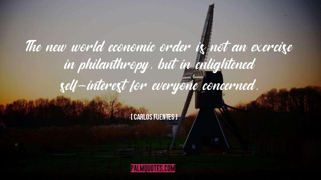 Carlos Fuentes Quotes: The new world economic order