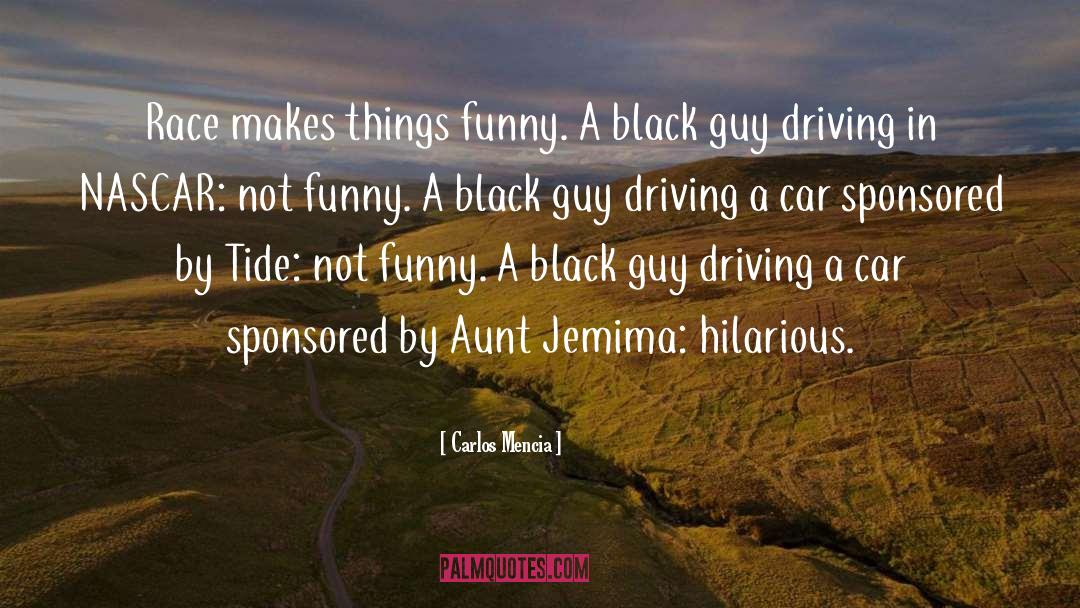 Carlos Mencia Quotes: Race makes things funny. A