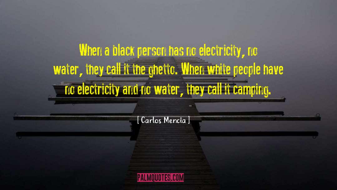Carlos Mencia Quotes: When a black person has