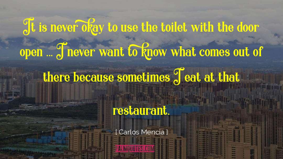 Carlos Mencia Quotes: It is never okay to