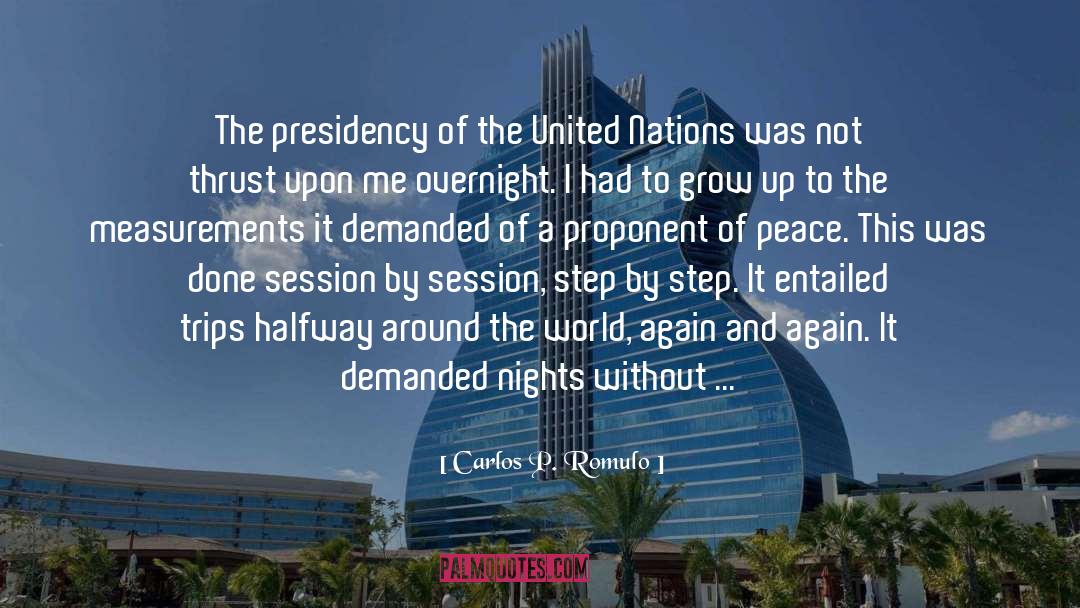 Carlos P. Romulo Quotes: The presidency of the United