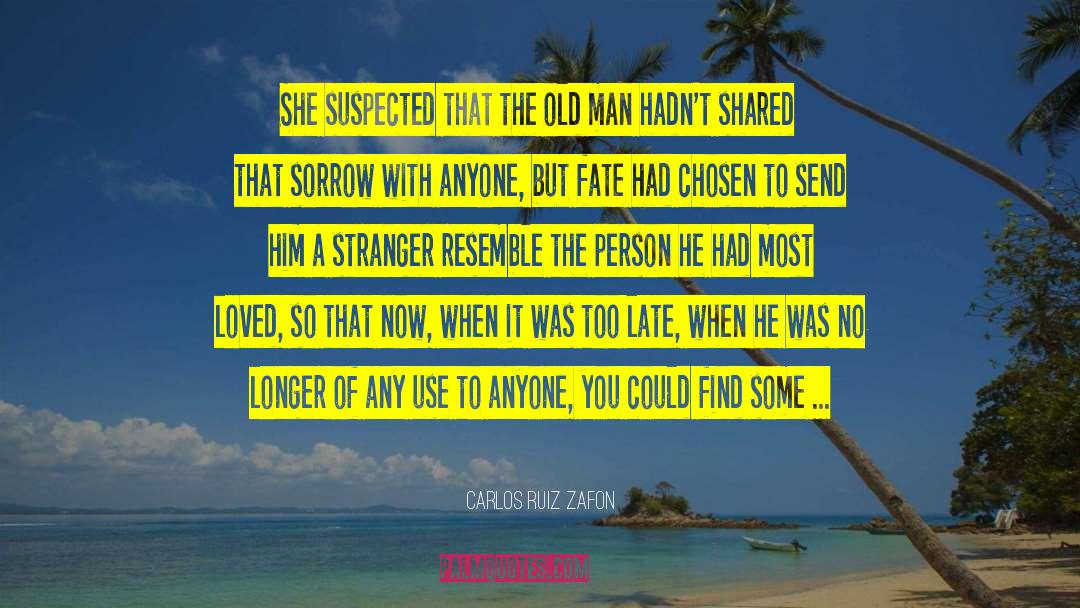 Carlos Ruiz Zafon Quotes: She suspected that the old