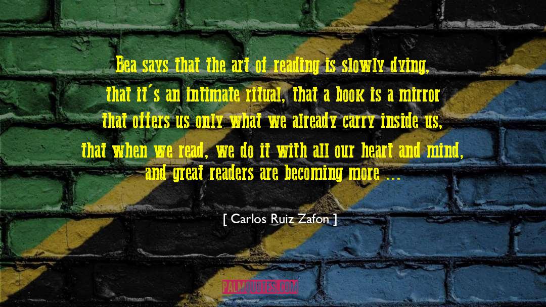 Carlos Ruiz Zafon Quotes: Bea says that the art