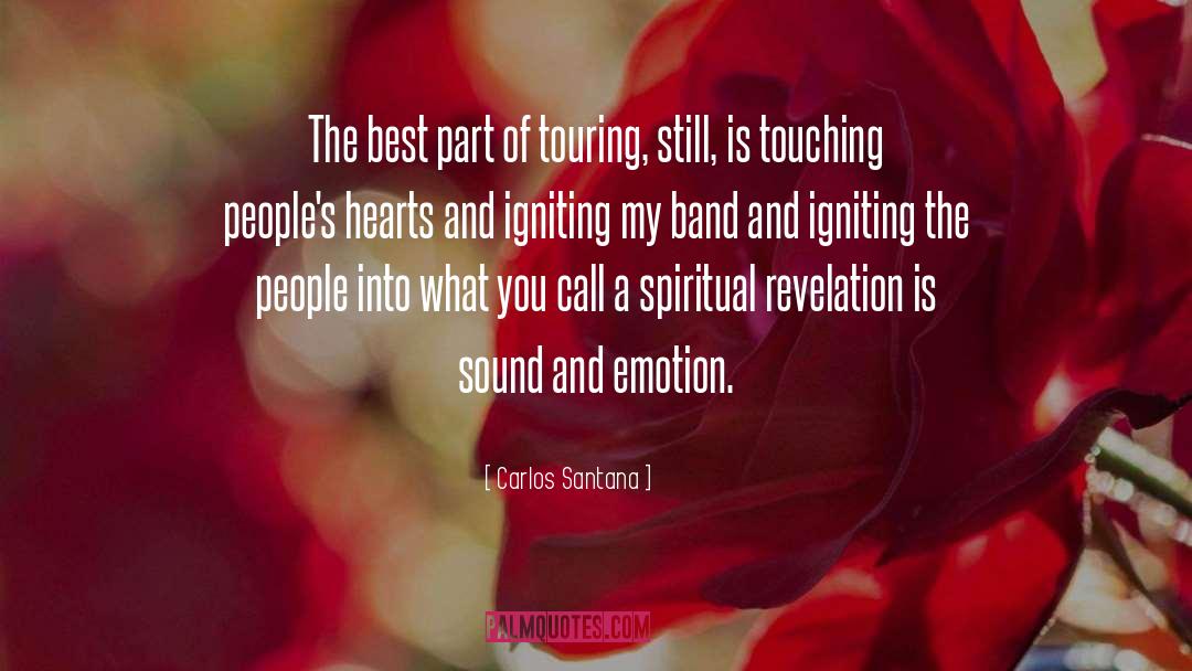 Carlos Santana Quotes: The best part of touring,