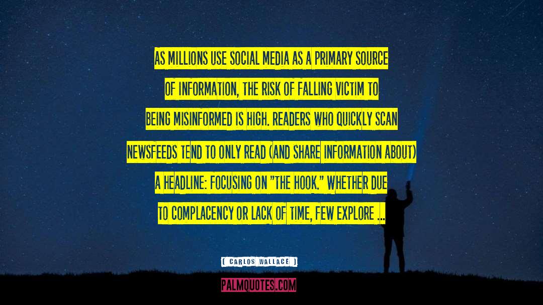 Carlos Wallace Quotes: As millions use social media