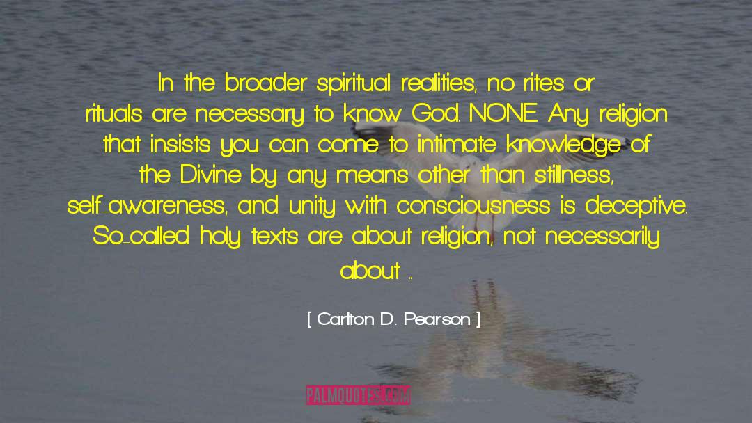 Carlton D. Pearson Quotes: In the broader spiritual realities,