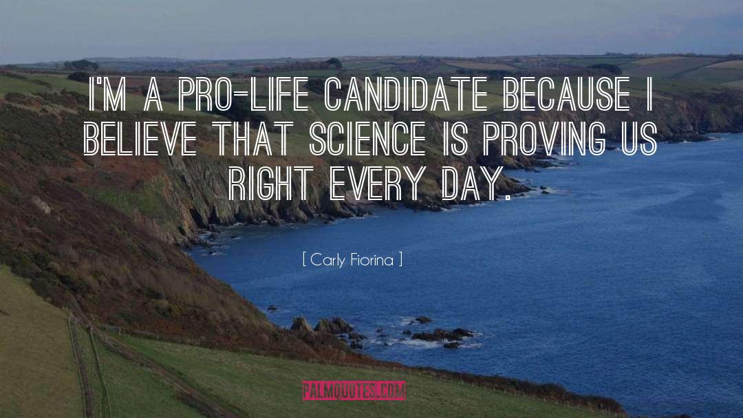 Carly Fiorina Quotes: I'm a pro-life candidate because