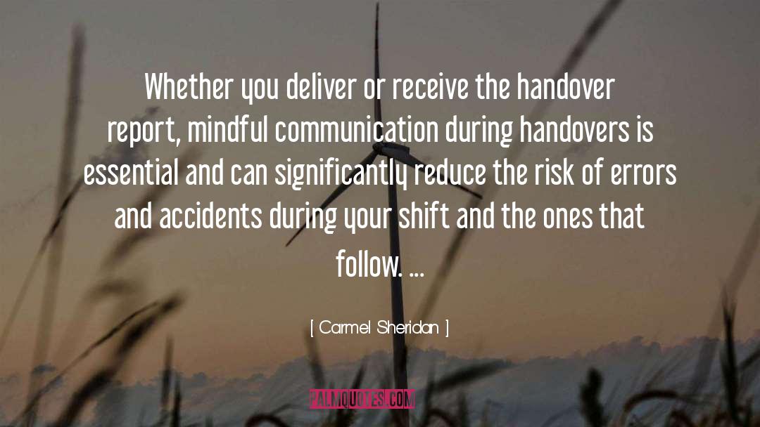 Carmel Sheridan Quotes: Whether you deliver or receive
