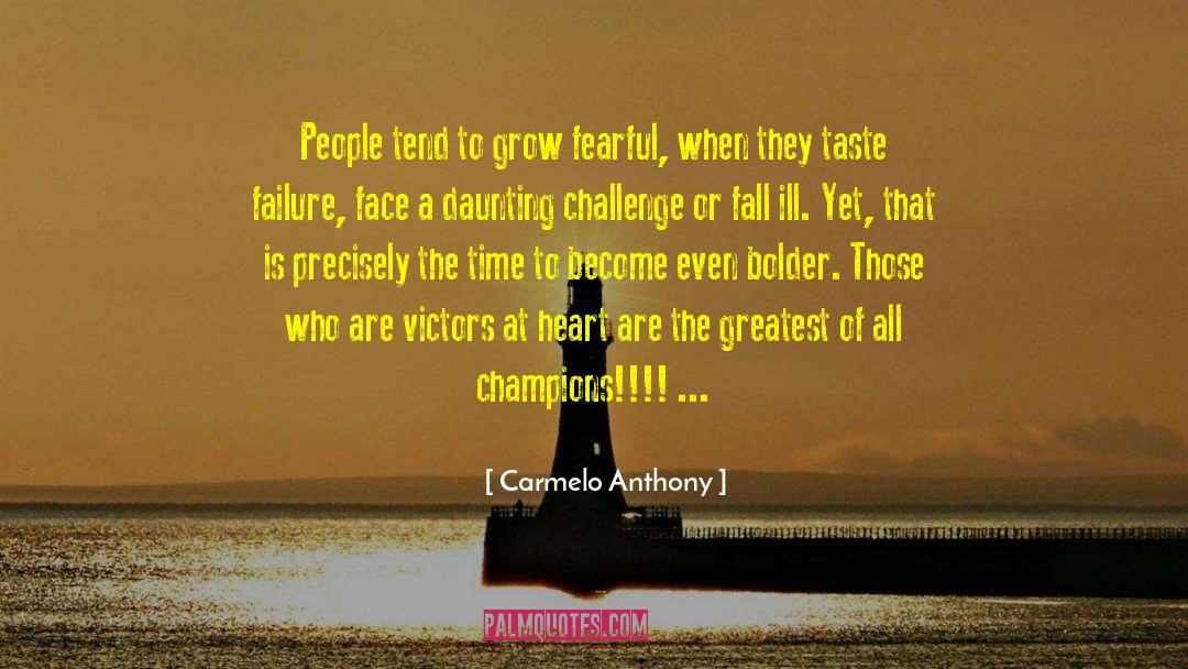 Carmelo Anthony Quotes: People tend to grow fearful,