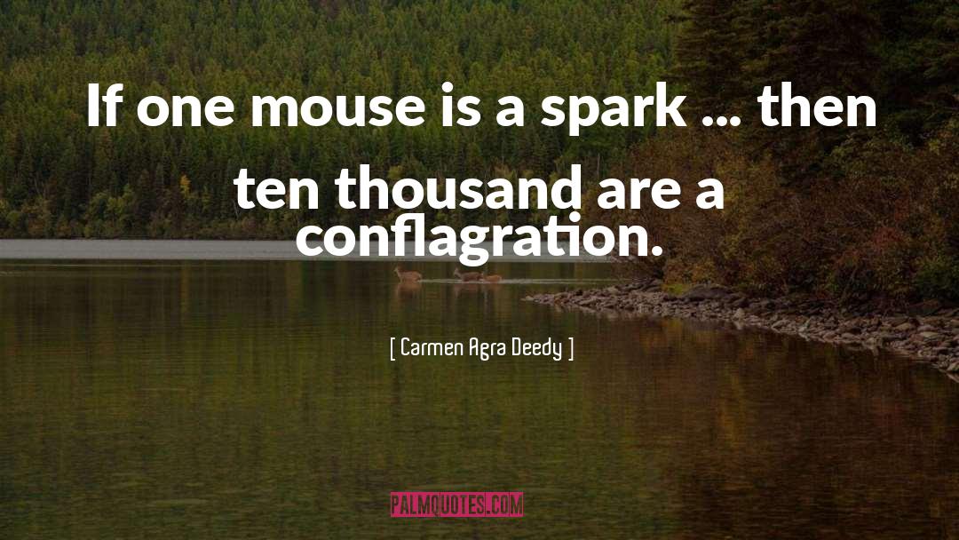 Carmen Agra Deedy Quotes: If one mouse is a