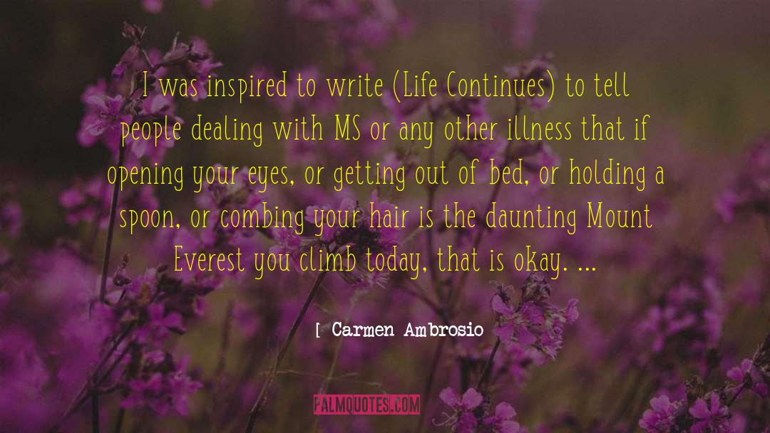 Carmen Ambrosio Quotes: I was inspired to write