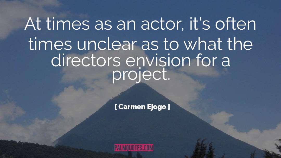 Carmen Ejogo Quotes: At times as an actor,