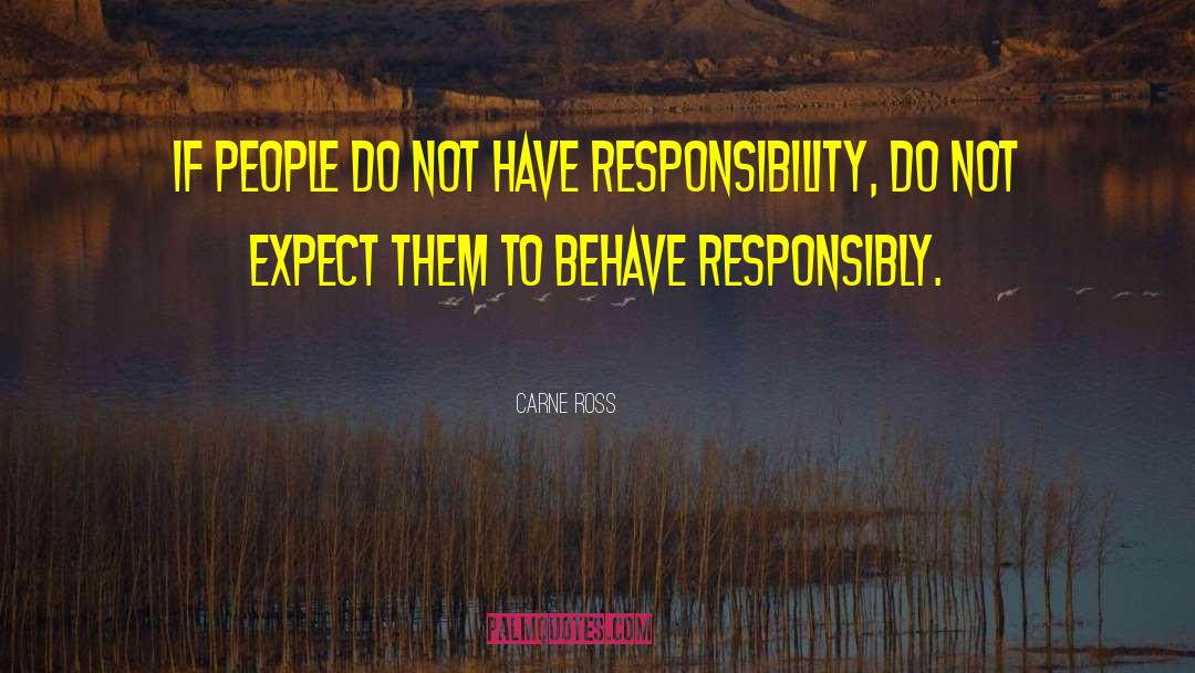 Carne Ross Quotes: If people do not have