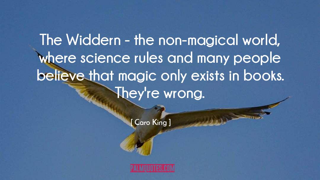Caro King Quotes: The Widdern - the non-magical