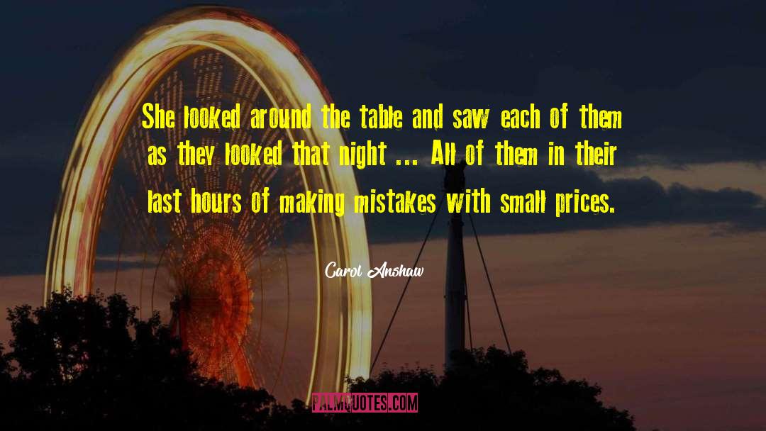 Carol Anshaw Quotes: She looked around the table