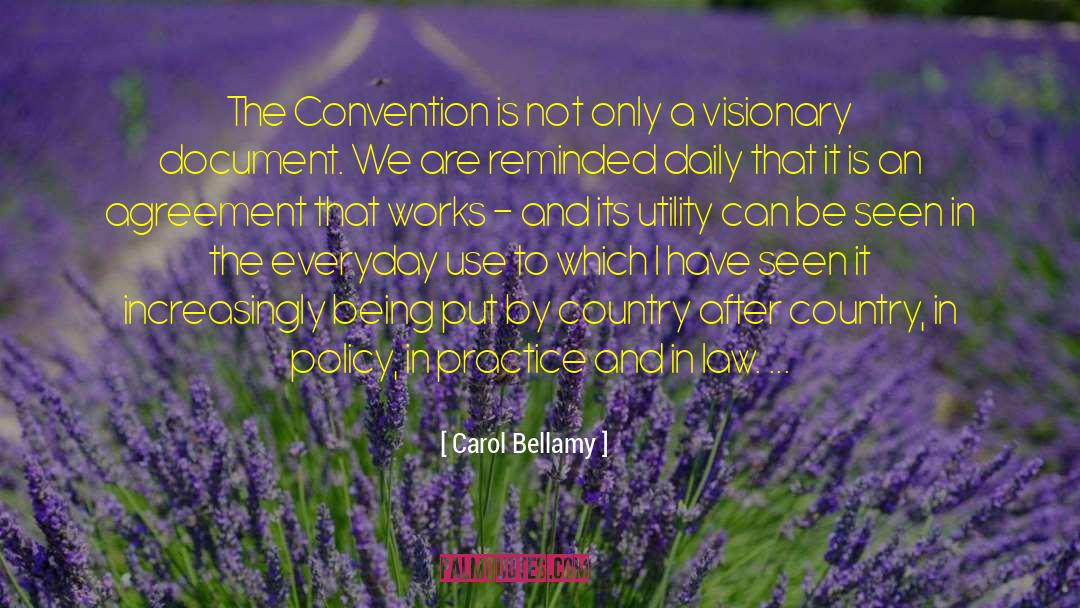 Carol Bellamy Quotes: The Convention is not only