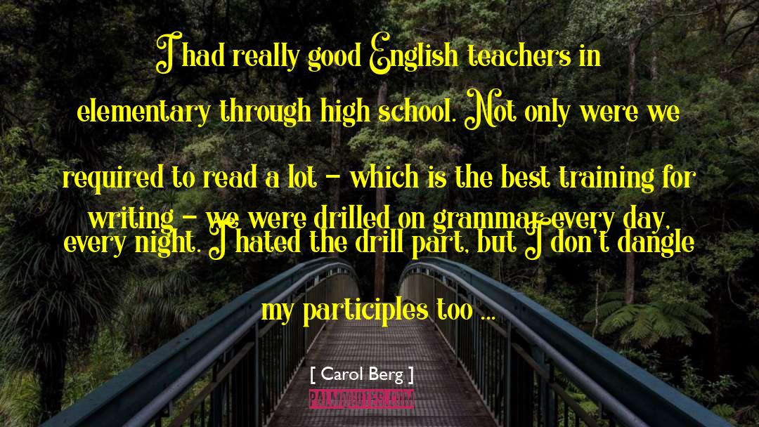 Carol Berg Quotes: I had really good English