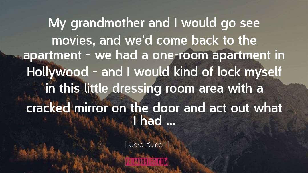 Carol Burnett Quotes: My grandmother and I would