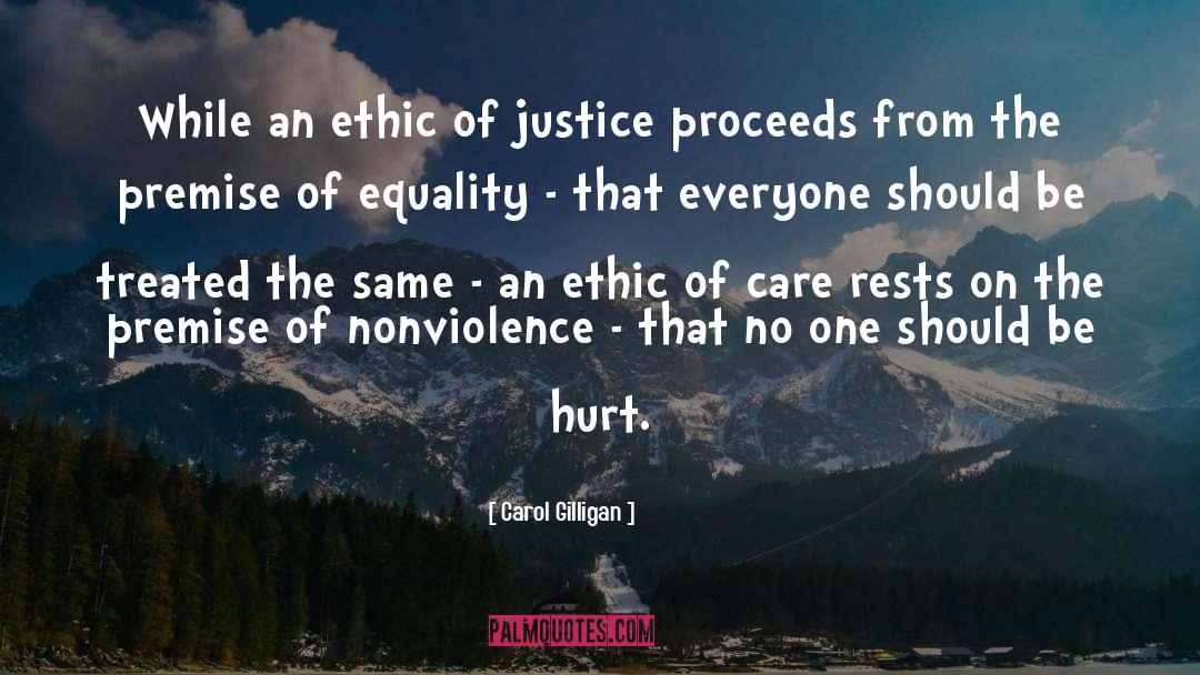 Carol Gilligan Quotes: While an ethic of justice