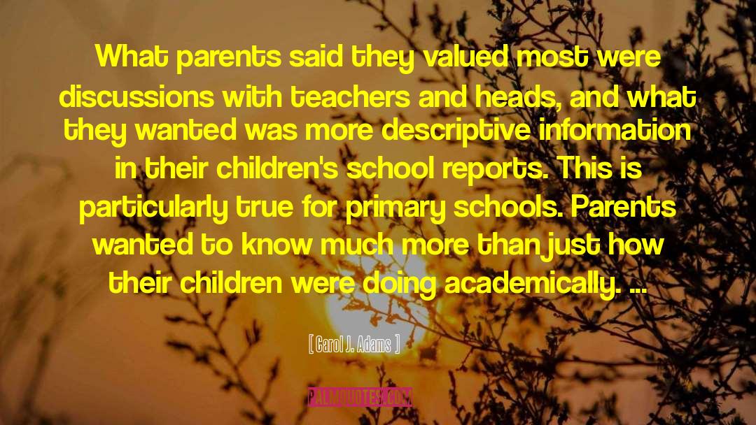 Carol J. Adams Quotes: What parents said they valued