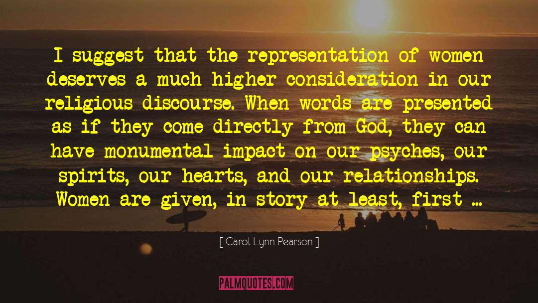 Carol Lynn Pearson Quotes: I suggest that the representation