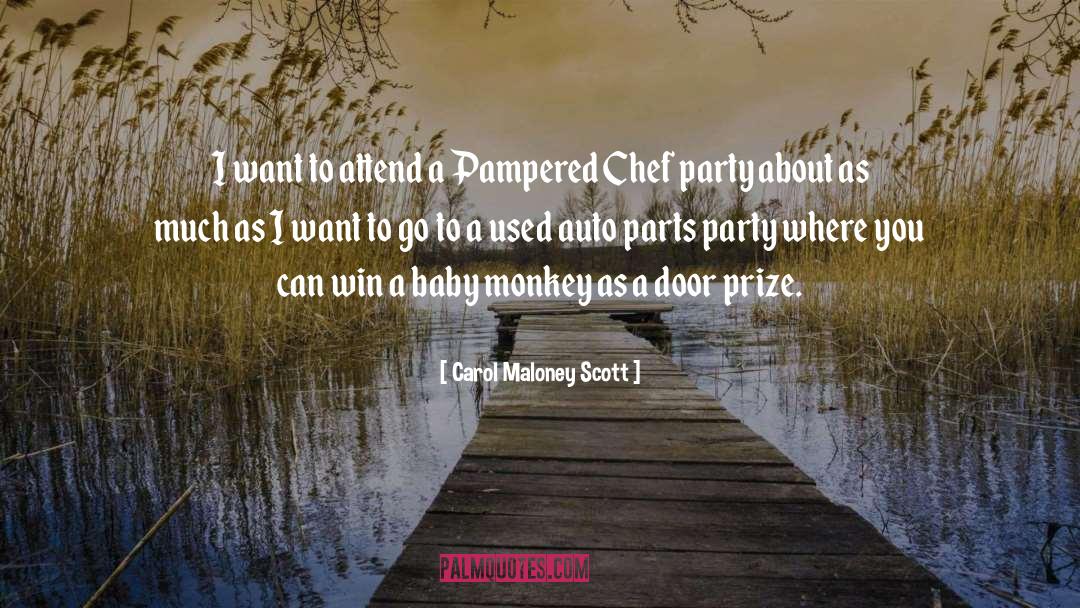 Carol Maloney Scott Quotes: I want to attend a