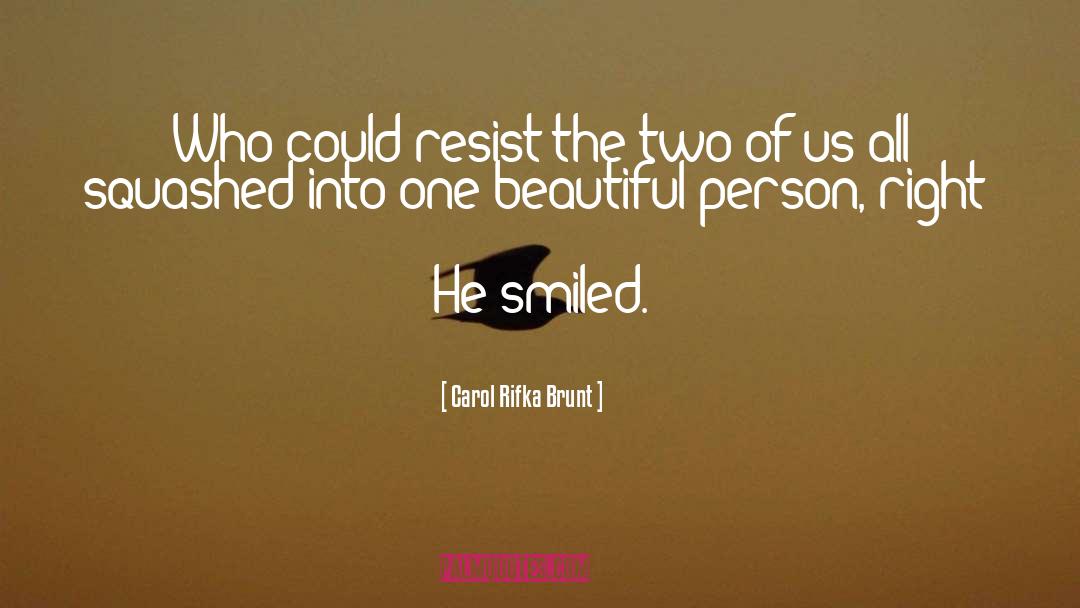 Carol Rifka Brunt Quotes: Who could resist the two