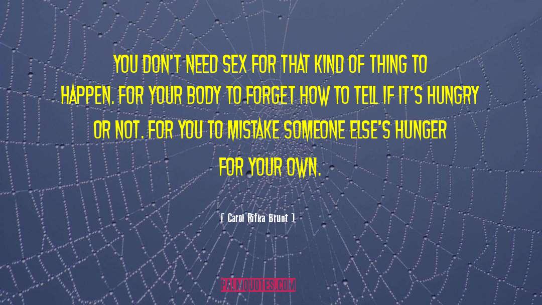 Carol Rifka Brunt Quotes: You don't need sex for